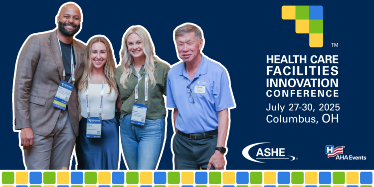 American Society for Healthcare Engineering – ASHE Health Care Facilities Innovation Conference – Aug 2–5 2026