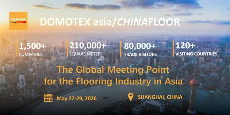 DOMOTEX asia CHINAFLOOR May 27–29 2026