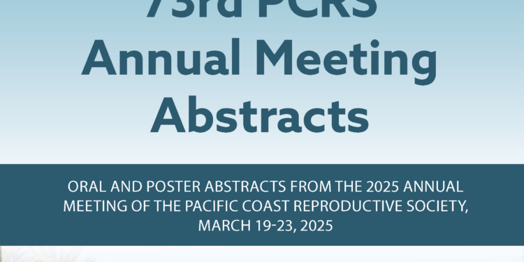 Pacific Coast Reproductive Society – PCRS Mar 18–22 2026