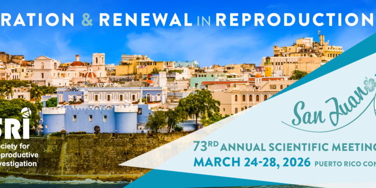 Society for Reproductive Investigation – SRI Mar 24–28 2026